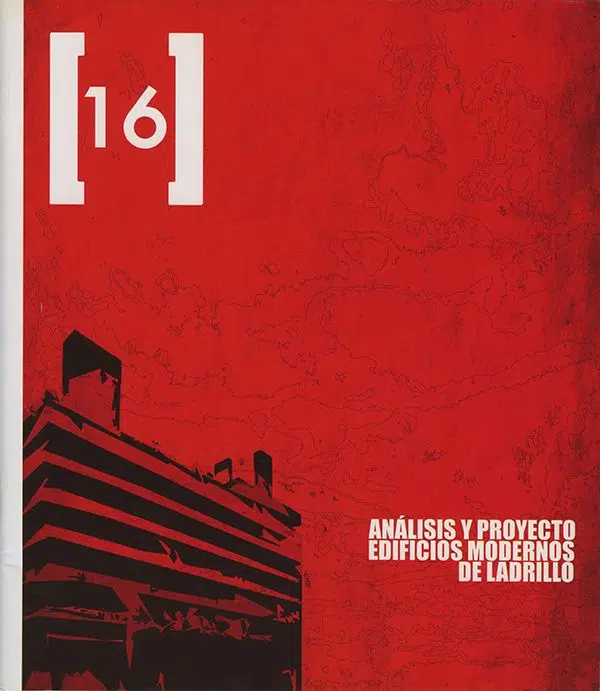 Análisis y proyecto. Edificios modernos de ladrillo