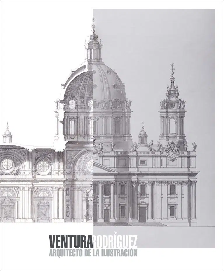 Ventura Rodríguez, arquitecto de la Ilustración