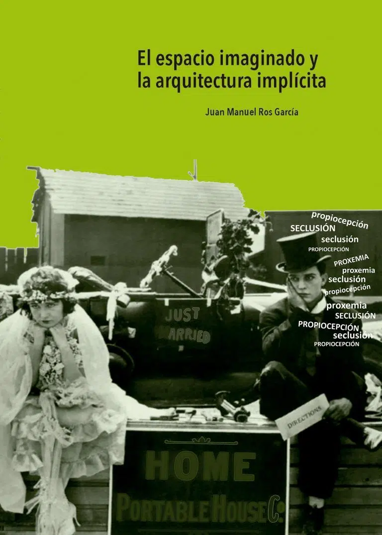 El espacio imaginado y la arquitectura implícita