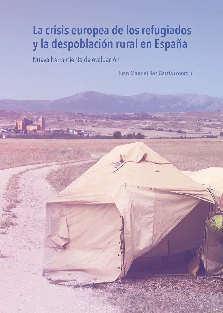 La crisis europea de los refugiados y la despoblación rural en España. Nueva herramienta de evaluación