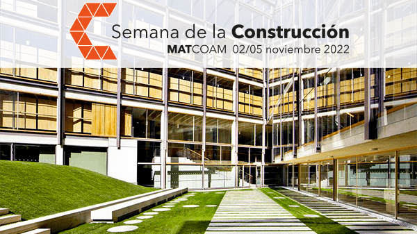Comienza la I Semana de la Construcción MATCOAM organizada por el Colegio Oficial de Arquitectos de Madrid