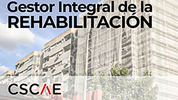 Los Colegios de Arquitectos, a través del CSCAE, ponen a disposición de los arquitectos colegiados un curso para consolidar su papel como gestores integrales de la rehabilitación