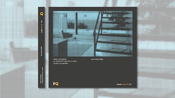 "ARNE JACOBSEN. LA ARQUITECTURA DE LA CASA. El patio y el pabellón", novedad editorial de la Fundación Arquia