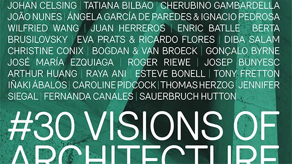 Presentación “30 visiones de la arquitectura”, un libro que recoge el conocimiento y perspectiva de 30 de los arquitectos más influyentes y visionarios del mundo