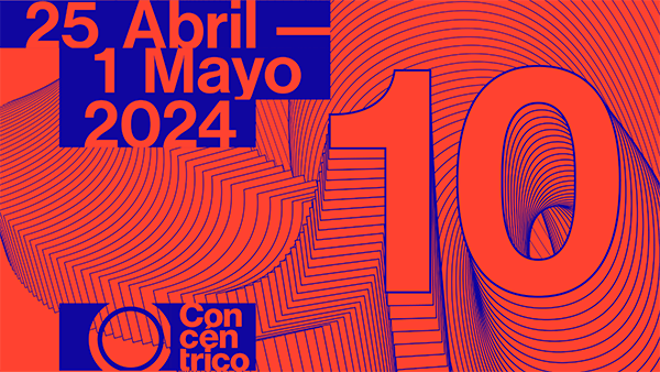 CONCÉNTRICO presenta los concursos de su 10ª edición que se celebrará del 25 de abril al 1 de mayo de 2024